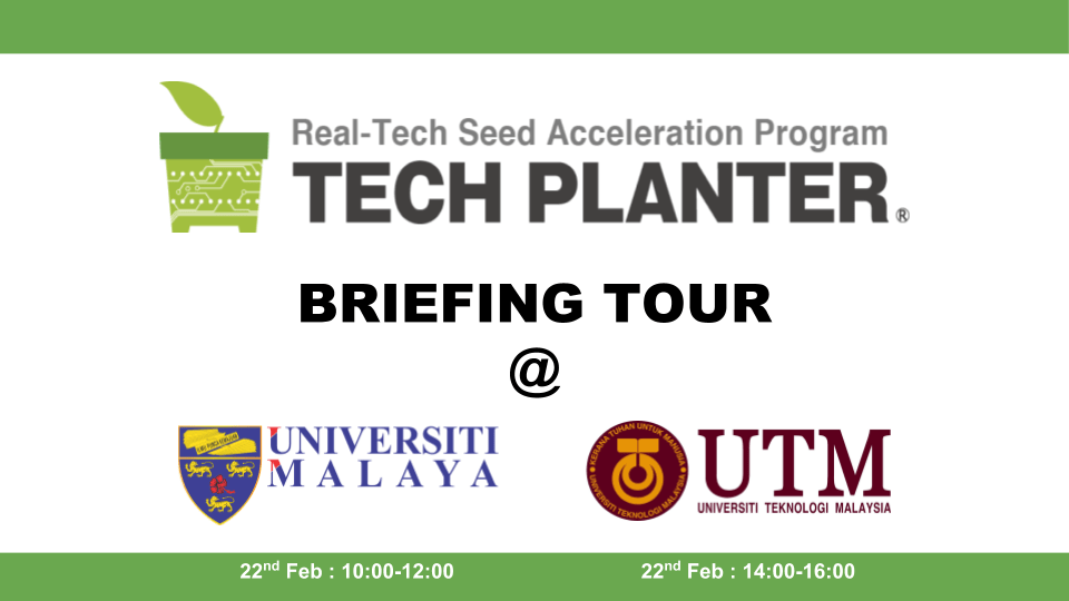 After UKM, we will visit UM and UTM for TECH PLANTER Briefing Tour
