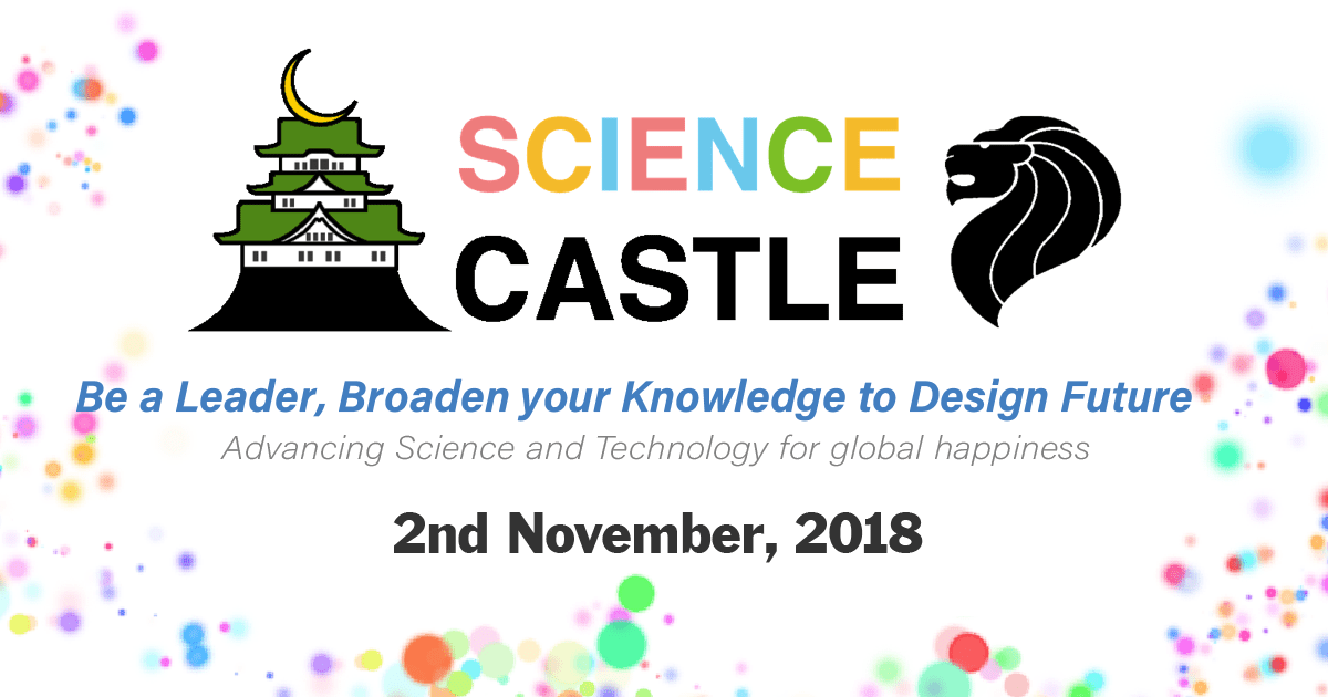 SCIENCE CASTLE in SINGAPORE 2018: Open Call For Submissions
