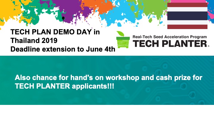 TECH PLANTER THAILAND 2019: Deadline extended to June 4th