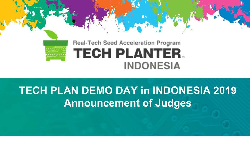 Announcement of Judges for TECH PLAN DEMO DAY in INDONESIA 2019