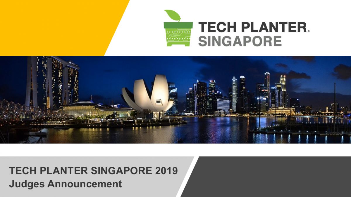 TECH PLANTER in SINGAPORE 2019 Judges Announcement