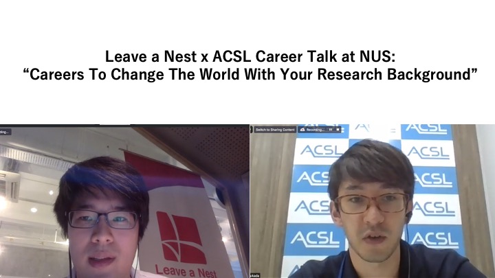 Leave a Nest x ACSL Career Talk at NUS: Careers To Change The World With Your Research Background