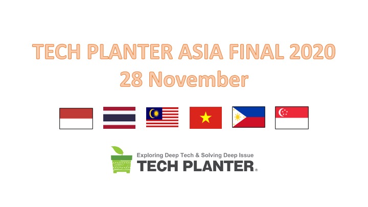 TECH PLANTER ASIA FINAL 2020 will happen on 28 Nov. in Singapore