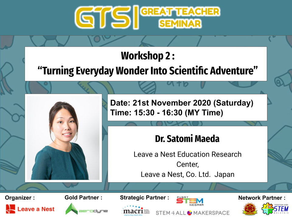 Great Teacher Seminar 2020: Workshop 2 “Turning Everyday Wonder Into Scientific Adventure”