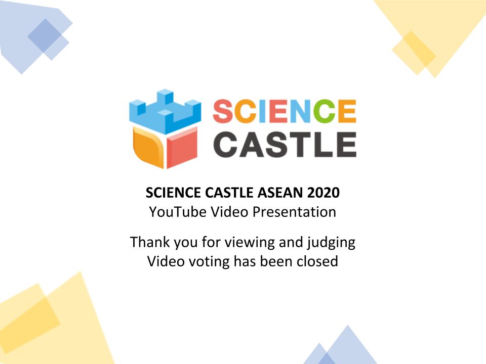 ANNOUNCEMENT – Science Castle ASEAN 2020 Video Presentation Voting Are Now Closed!