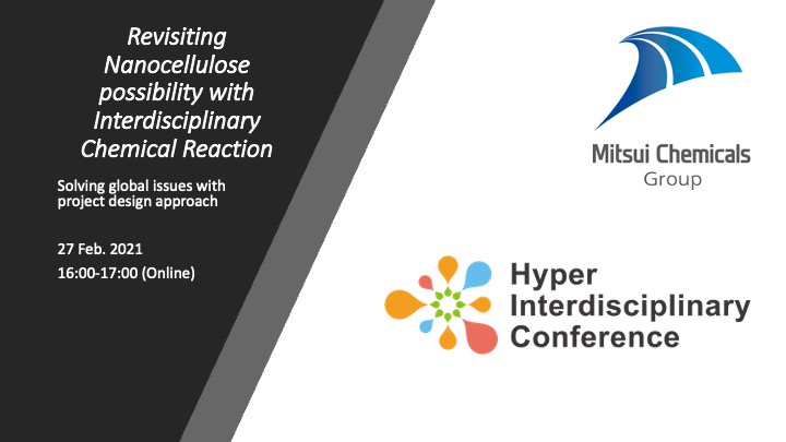 Mitsui Chemicals Singapore R&D Centre Session in Hyper Interdisciplinary Conference Singapore 2021