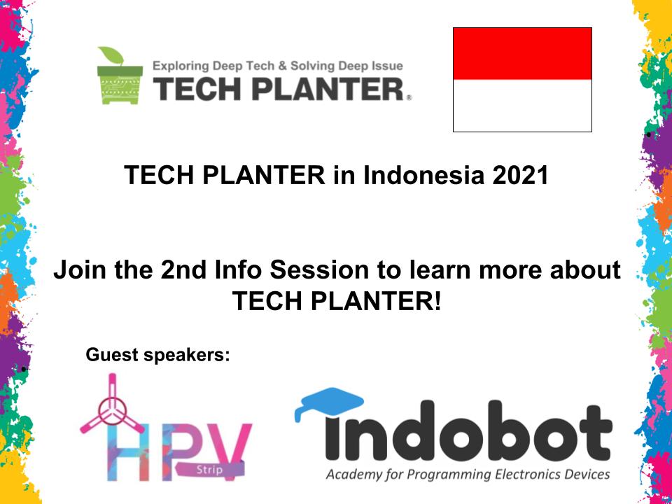 Join the 2nd information session for TECH PLANTER in Indonesia 2021!