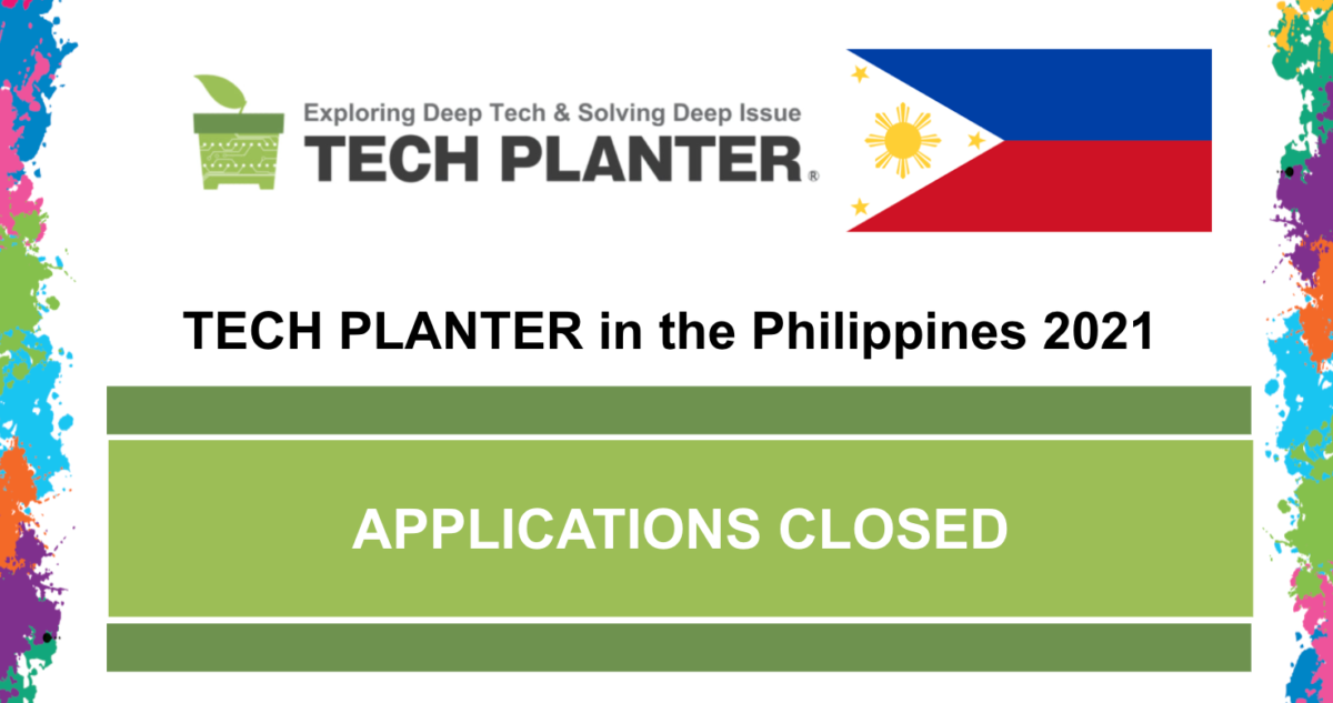 [Registration Closed] 36 Entries for TECH PLANTER in the PHILIPPINES 2021