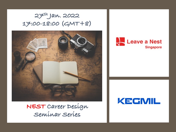 2nd NEST Career Design Seminar will be joined by Mr. Kelvin Ong, co-founder of Kegmil