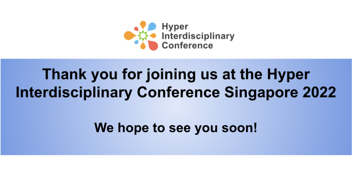 Hyper Interdisciplinary Conference Singapore 2022 was a great success!