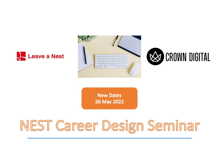 28 Apr. 2022 NEST Career Design Seminar Series with CROWN DIGITAL