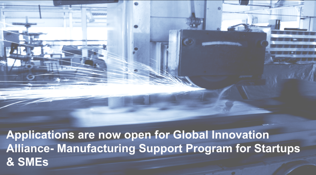 [Announcement]-  Applications are now open for the GIA-Manufacturing Support Program
