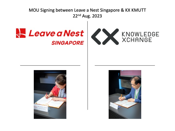 Leave a Nest Singapore to accelerate collaboration with Thai Universities by sigining MoU with Knowledge Xchange, King Mongkut’s University of Technology Thonburi (KX, KMUTT)