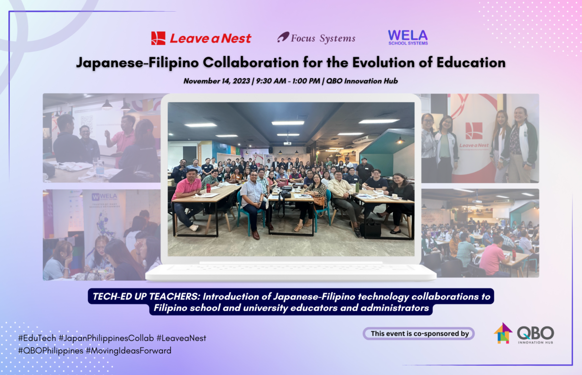 TECH-ED UP TEACHERS: Leave a Nest Philippines introduces Japanese-Filipino technology collaborations to Filipino school and university educators and administrators