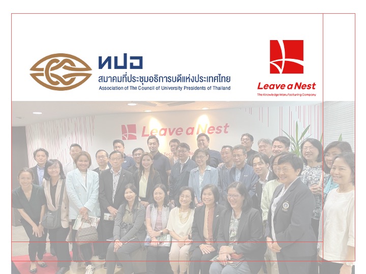 Council of University Presidents of Thailand Visits Leave a Nest in Japan to Explore Knowledge Manufacturing  and  Deep-Tech Ecosystem Development