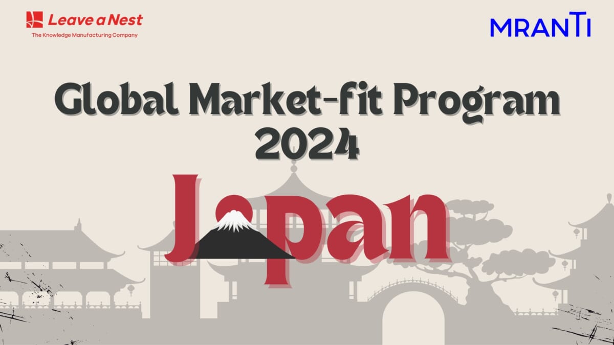 Leave a Nest Partners with  TiPM/MRANTI for the Global Market-Fit Programme (GMP) Japan 2024