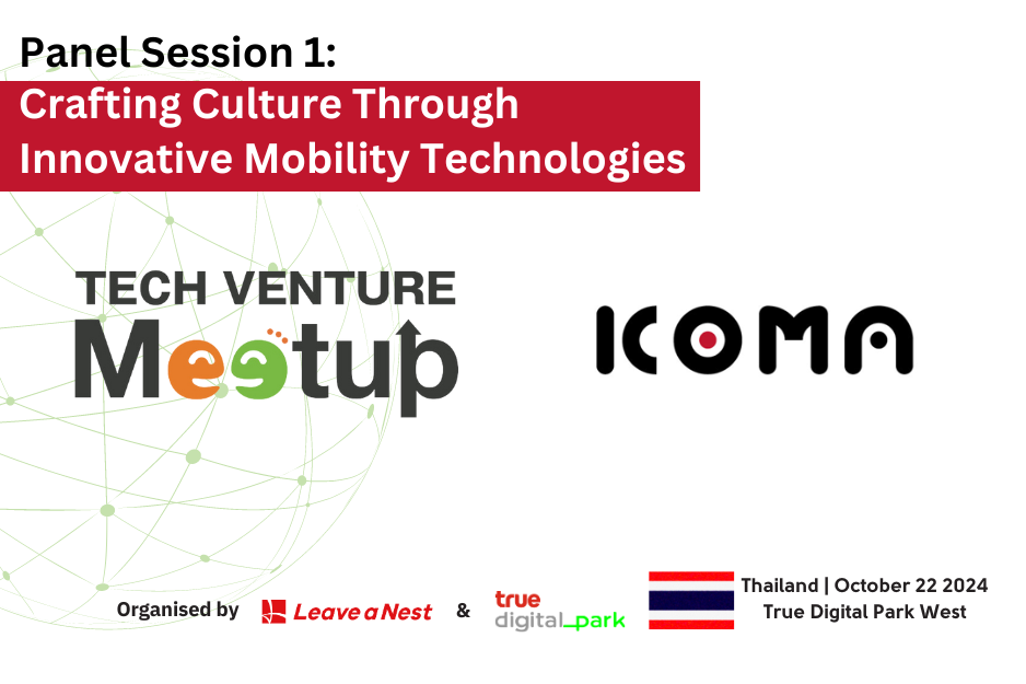 Crafting Culture Through Innovative Mobility Technologies : TECH VENTURE MEETUP in Thailand 2024