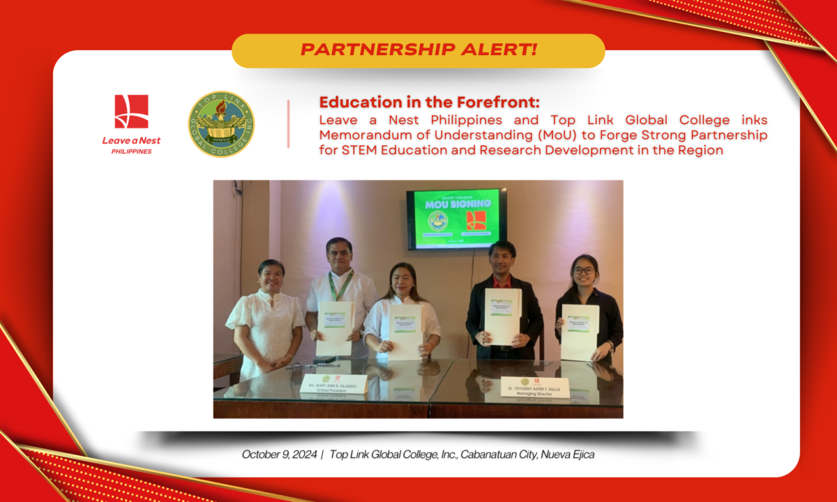 Education in the Forefront: Leave a Nest Philippines and Top Link Global College inks Memorandum of Understanding (MoU) to Forge Strong Partnership for STEM Education and Research Development in the Region