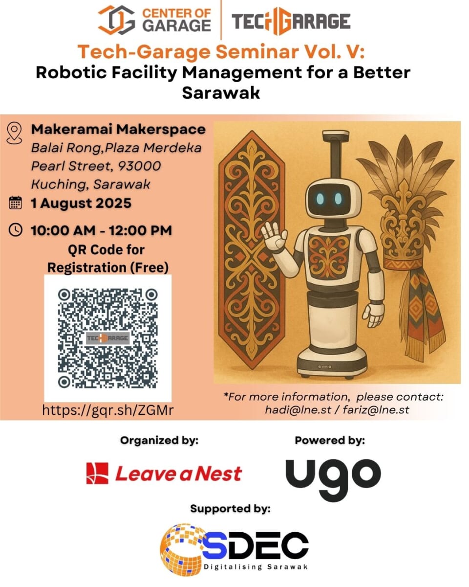 Leave a Nest & Ugo Host Tech-Garage Seminar Vol. V on Robotic Facility Management for a Better Sarawak