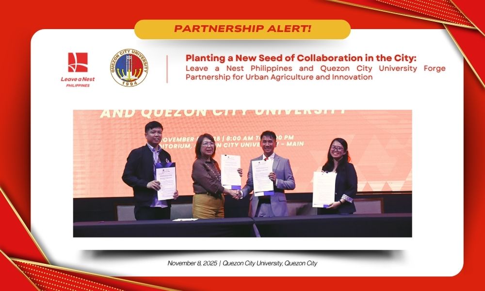 Planting a New Seed of Collaboration in the City: Leave a Nest Philippines and Quezon City University Forge Partnership for Urban Agriculture and Innovation