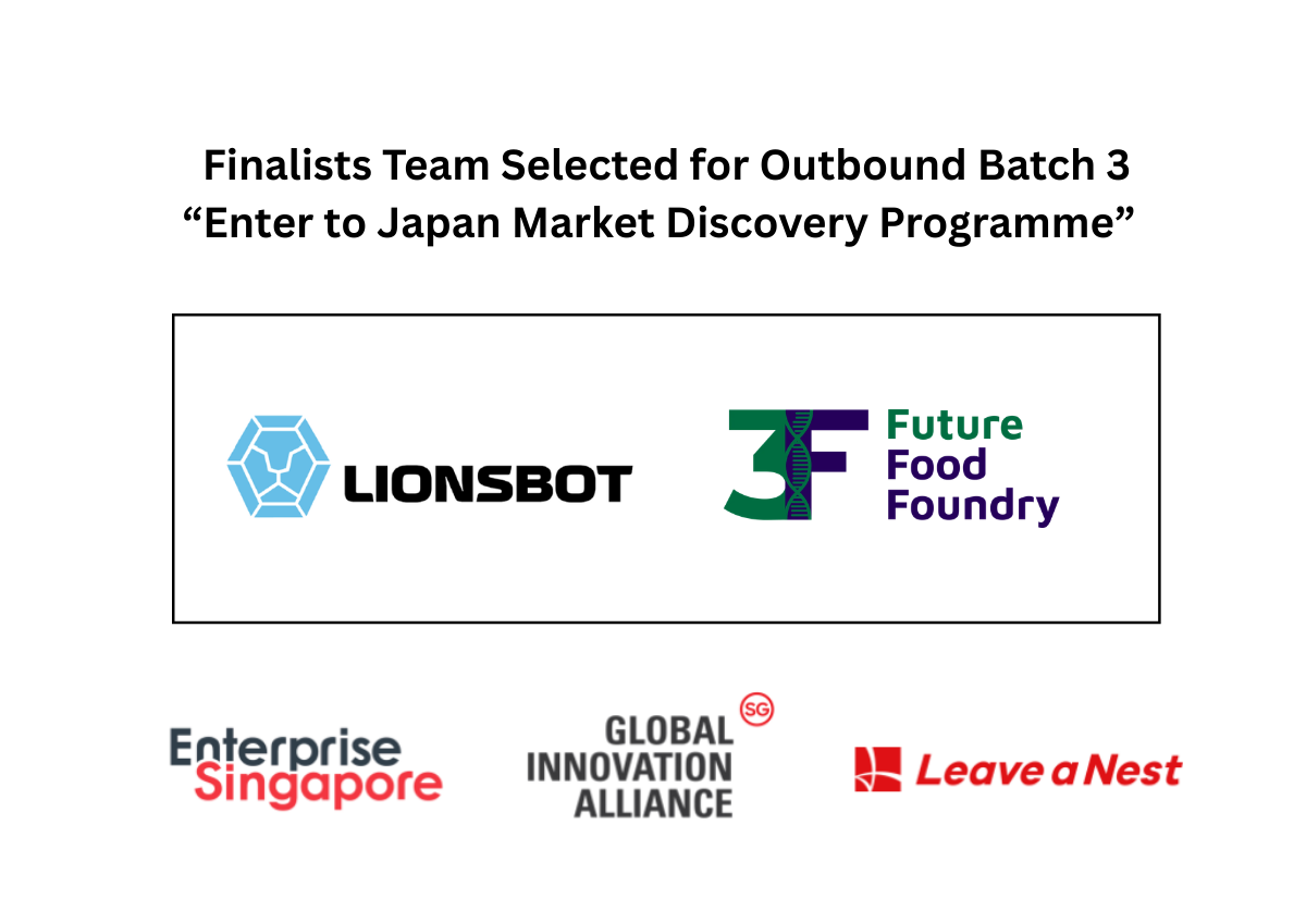 [Announcement] Lionsbot and Future Food Foundry selected for Batch 3 of the “Enter to Japan Market Discovery Program”