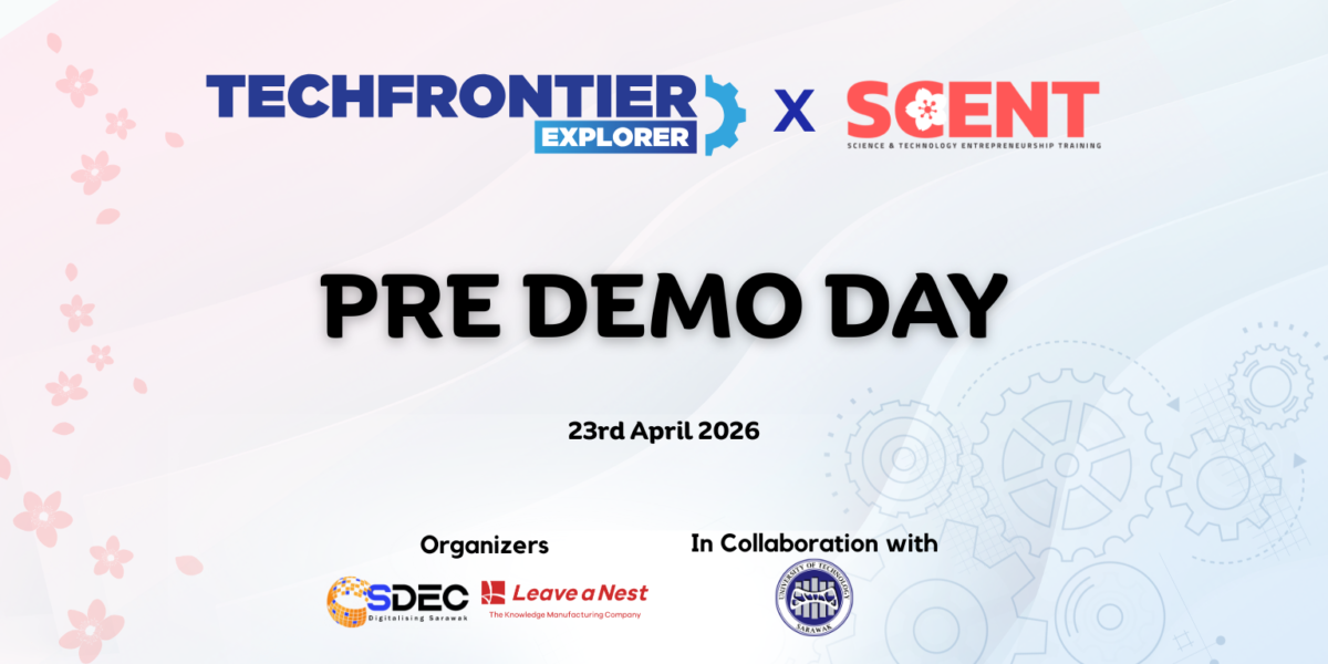 One Step Closer to Tech Frontier Explorer x Science and Technology Entrepreneurship Training Program (TFE SCENT) Demo Day 2026