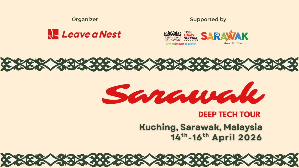 Leave a Nest Malaysia Invites Innovators, Educators and Industry Leaders to Join the Sarawak Deep Tech Tour 2026