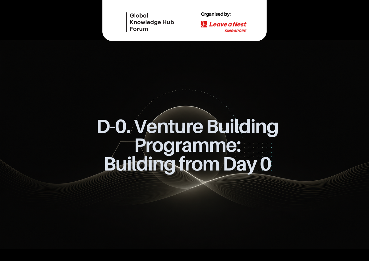 GKHF Aug 2026 Panel | D-0. Venture Building Programme: Building From Day 0