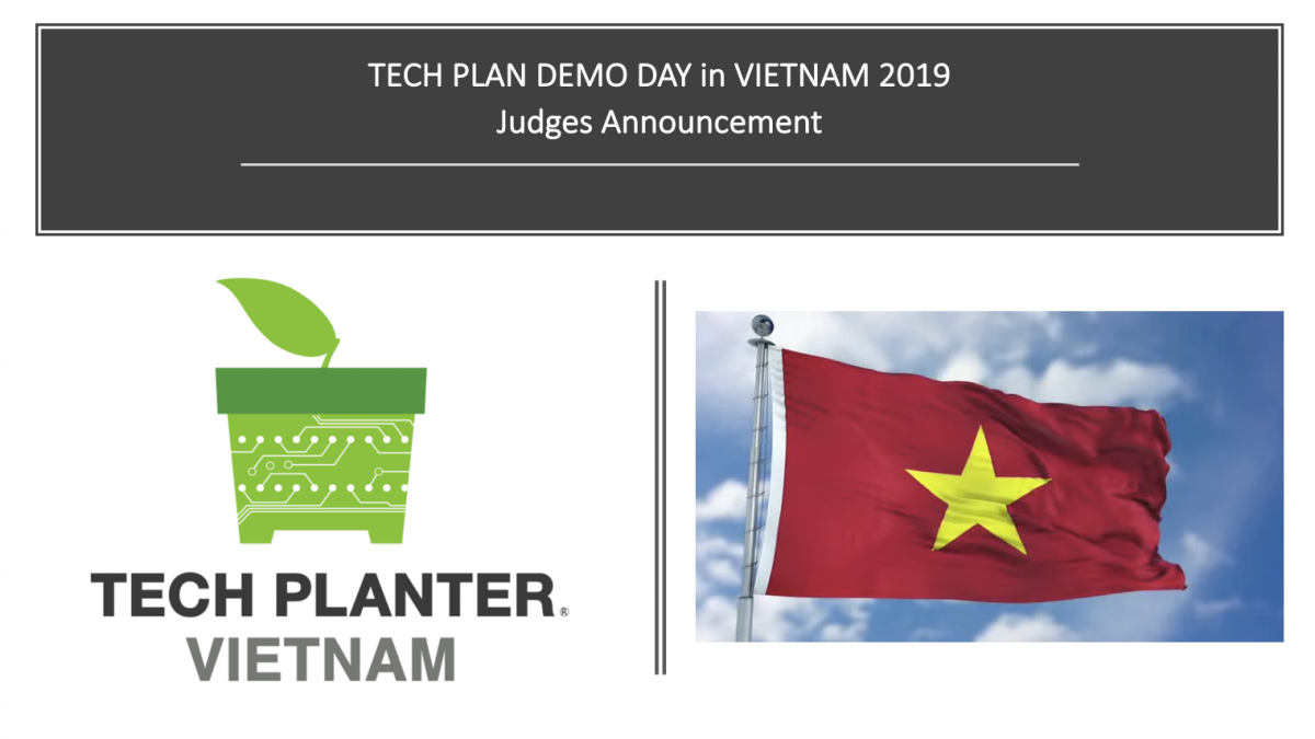 TECH PLAN DEMO DAY in VIETNAM 2019 Judges Announcement